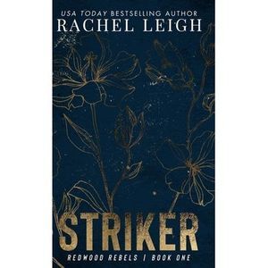 Striker -- Rachel Leigh